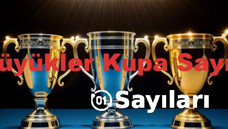 3 Büyükler Kupa Sayıları